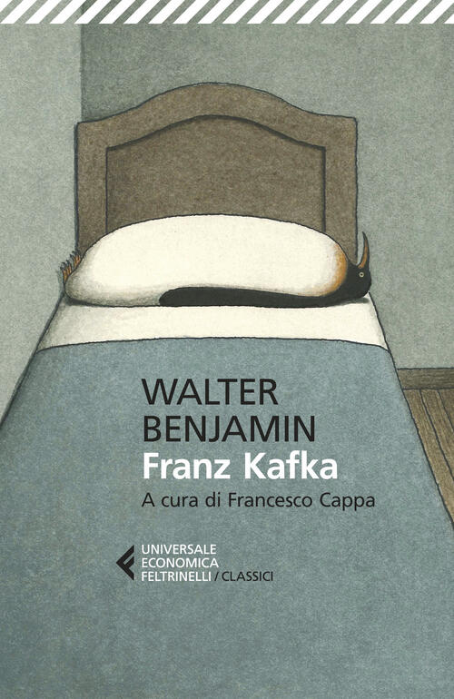 Franz Kafka Walter Benjamin Feltrinelli 2024