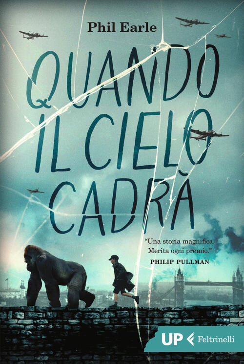 Quando Il Cielo Cadra Phil Earle Feltrinelli 2024