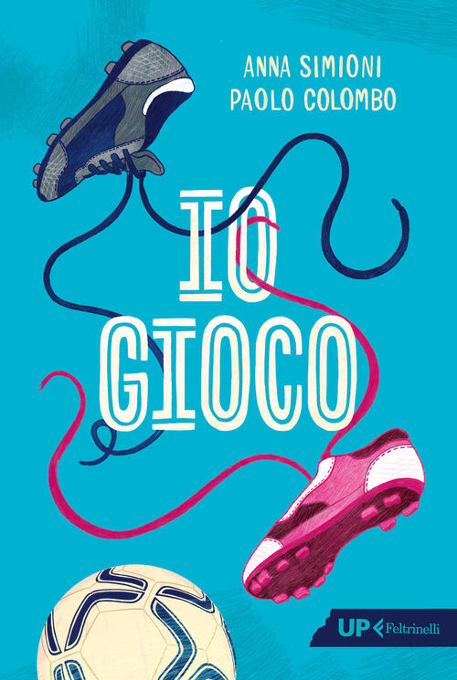 Io Gioco Anna Simioni Feltrinelli 2025