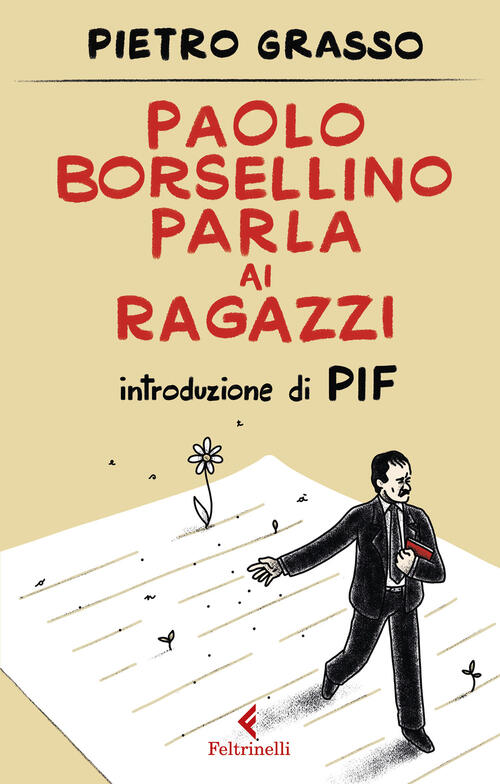 Paolo Borsellino Parla Ai Ragazzi Pietro Grasso Feltrinelli 2020