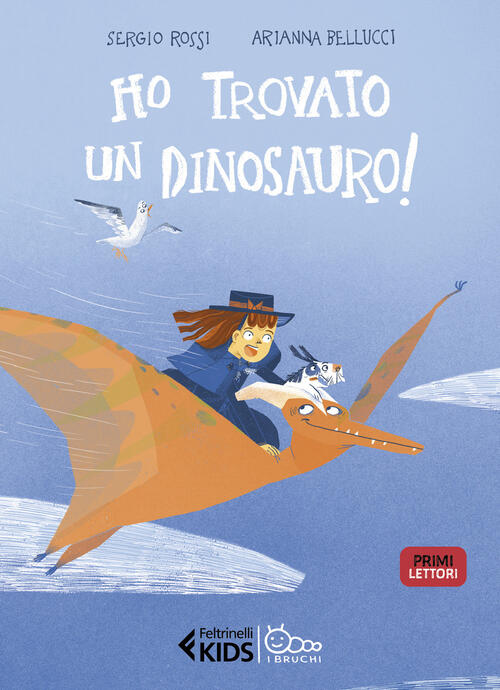 Ho Trovato Un Dinosauro! Sergio Rossi Feltrinelli 2022