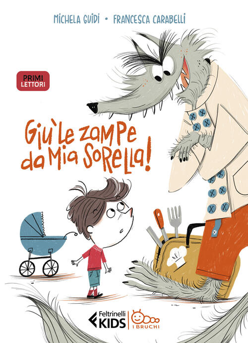 Giu Le Zampe Da Mia Sorella! In Stampatello Maiuscolo Michela Guidi Feltrinell