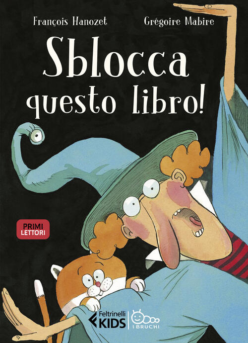 Sblocca Questo Libro! In Stampatello Maiuscolo François Hanozet Feltrinelli 20