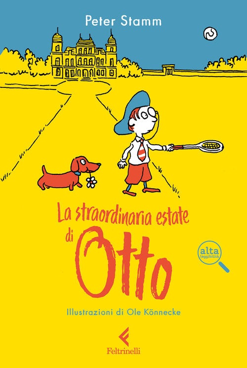La Straordinaria Estate Di Otto. Ediz. Ad Alta Leggibilita Peter Stamm Feltrin