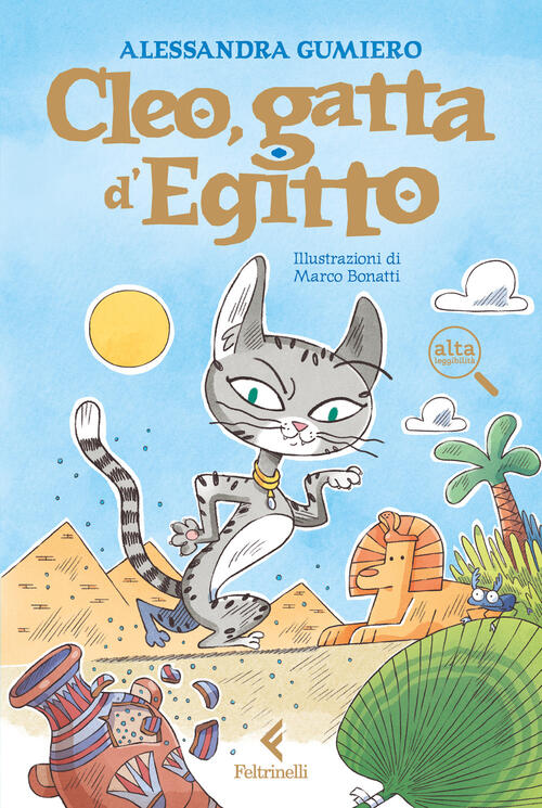 Cleo, Gatta D'egitto. Ediz. Ad Alta Leggibilita Alessandra Gumiero Feltrinelli