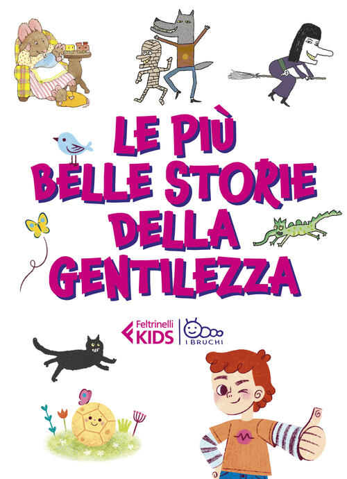 Le Piu Belle Storie Della Gentilezza Feltrinelli 2026