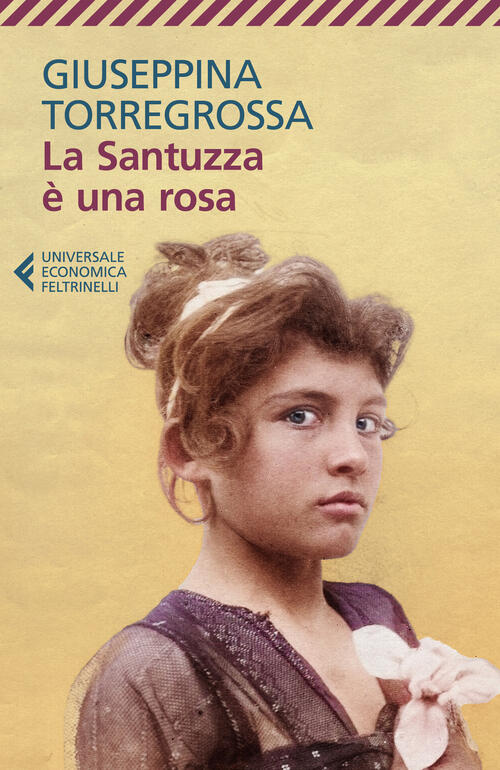 La Santuzza E Una Rosa Giuseppina Torregrossa Feltrinelli 2025