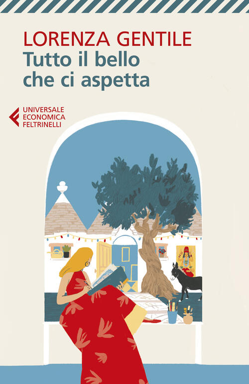 Tutto Il Bello Che Ci Aspetta Lorenza Gentile Feltrinelli 2025