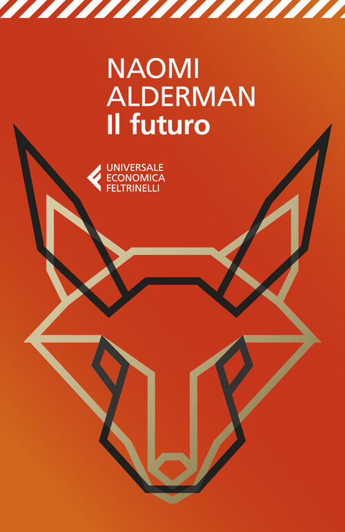 Il Futuro Naomi Alderman Feltrinelli 2025