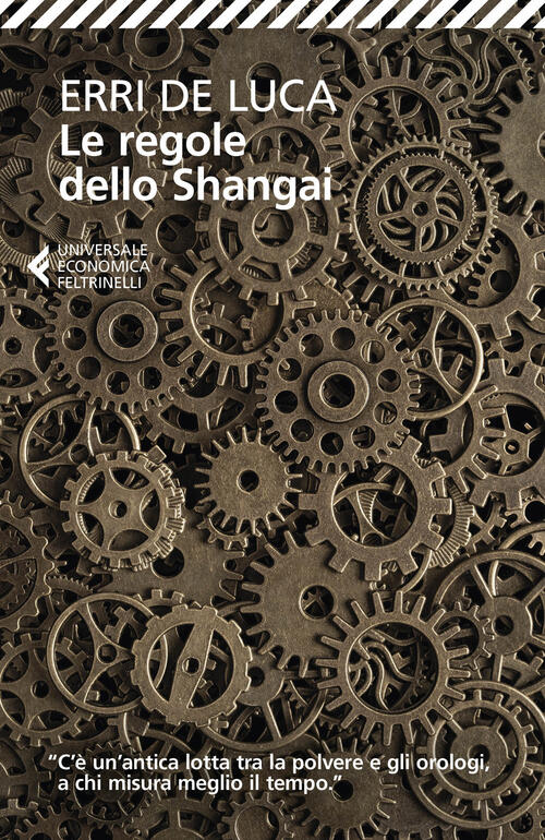Le Regole Dello Shangai Erri De Luca Feltrinelli 2025