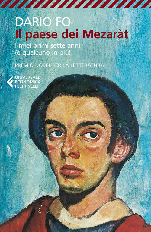 Il Paese Dei Mezarat. I Miei Primi Sette Anni (E Qualcuno In Piu) Dario Fo Fel