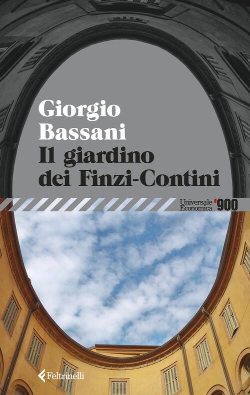 Il Giardino Dei Finzi-Contini Giorgio Bassani Feltrinelli 2026