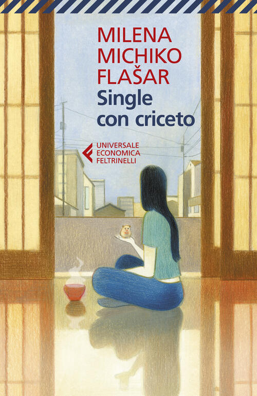 Single Con Criceto Milena Michiko Flasar Feltrinelli 2026