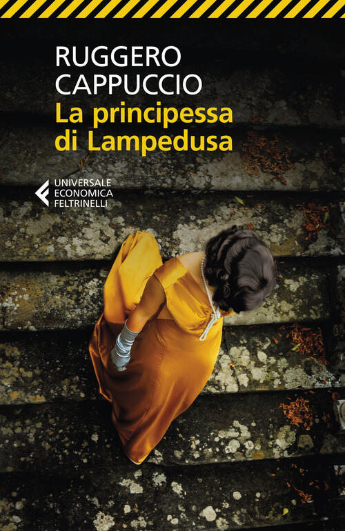 La Principessa Di Lampedusa Ruggero Cappuccio Feltrinelli 2026