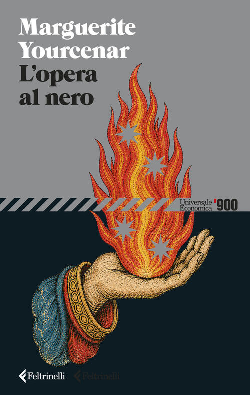 L'opera Al Nero Marguerite Yourcenar Feltrinelli 2026