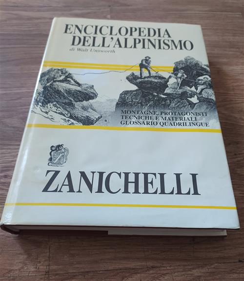 Enciclopedia Dell'alpinismo. Montagne, Protagonisti, Tecniche E Materiali