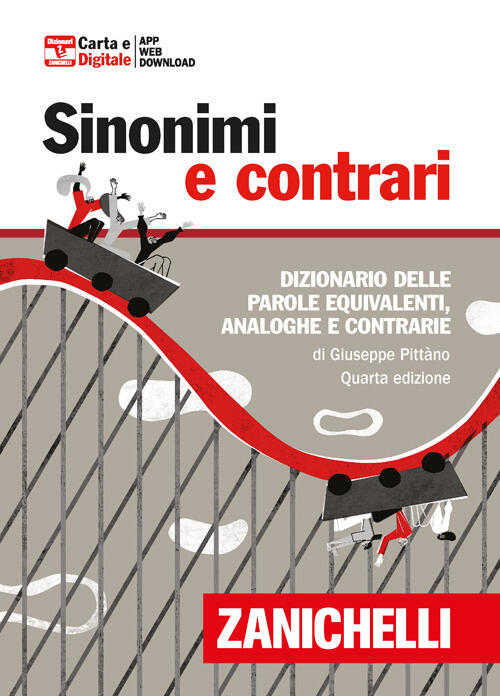 Sinonimi E Contrari. Dizionario Fraseologico Delle Parole Equivalenti, Analogh