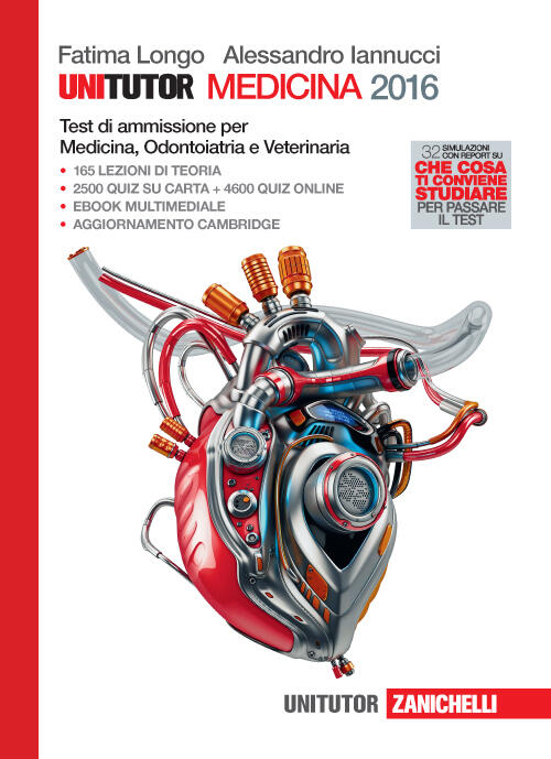 Unitutor Medicina 2016. Test Di Ammissione Per Medicina E Chirurgia, Odontoiat