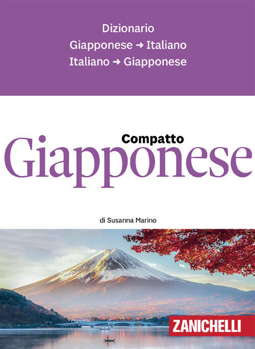 Giapponese Compatto. Dizionario Giapponese-Italiano, Italiano-Giapponese Susan