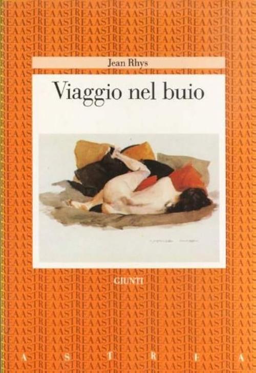 Viaggio Nel Buio Jean Rhys Giunti Editore 1986