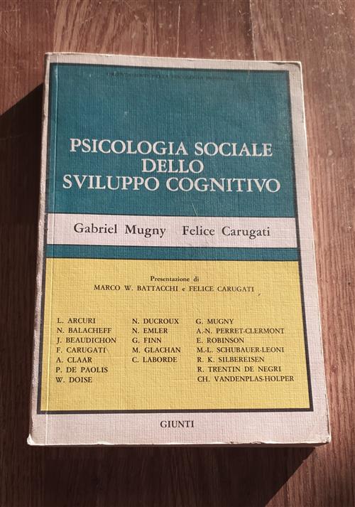 Psicologia Sociale Dello Sviluppo Cognitivo Gabriel Mugny, Felice Carugati Giu