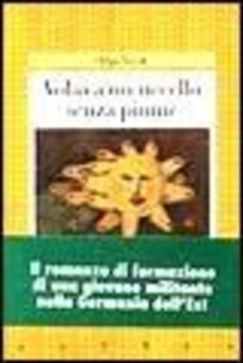 Volava Un Uccello Senza Piume Helga Novak Giunti Editore 1989