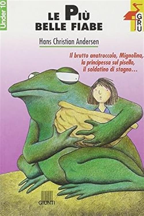 Le Piu Belle Fiabe Hans Christian Andersen Giunti Editore 2001