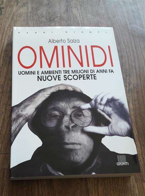 Ominidi. Uomini E Ambienti Tre Milioni Di Anni Fa. Nuove Scoperte