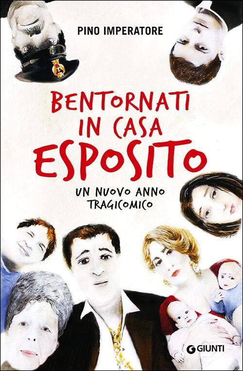 Bentornati In Casa Esposito. Un Nuovo Anno Tragicomico Pino Imperatore Giunti