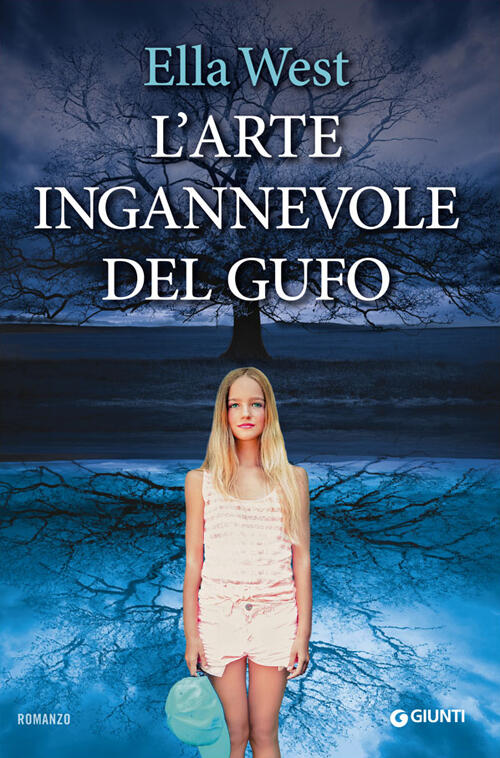 L' Arte Ingannevole Del Gufo Ella West Giunti Editore 2014