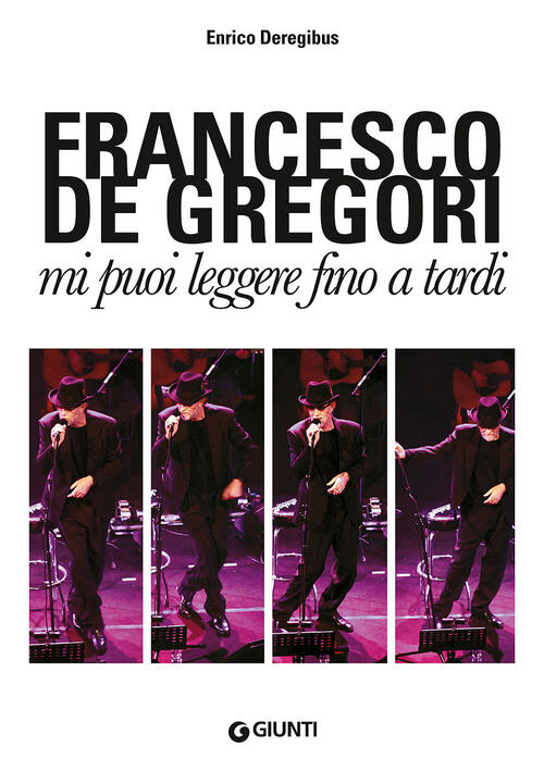 Francesco De Gregori. Mi Puoi Leggere Fino A Tardi