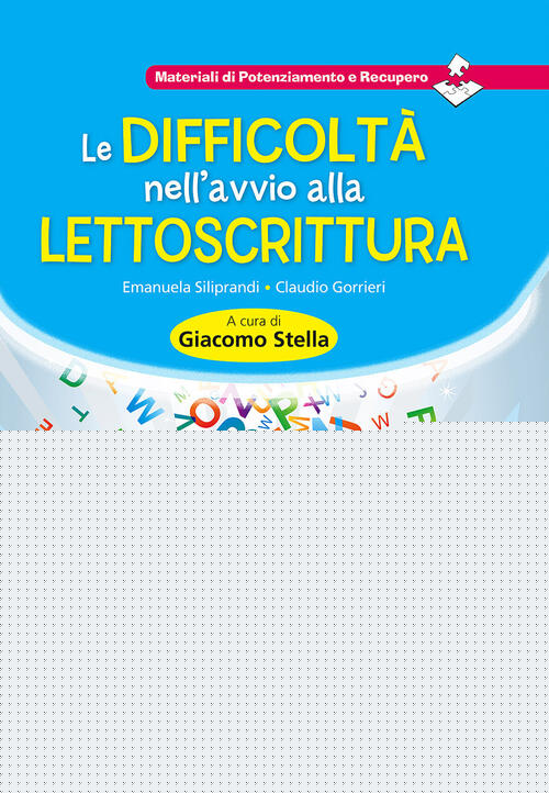 Le Difficolta Nell'avvio Alla Lettoscrittura. Come Affrontare Gli Errori Ricor