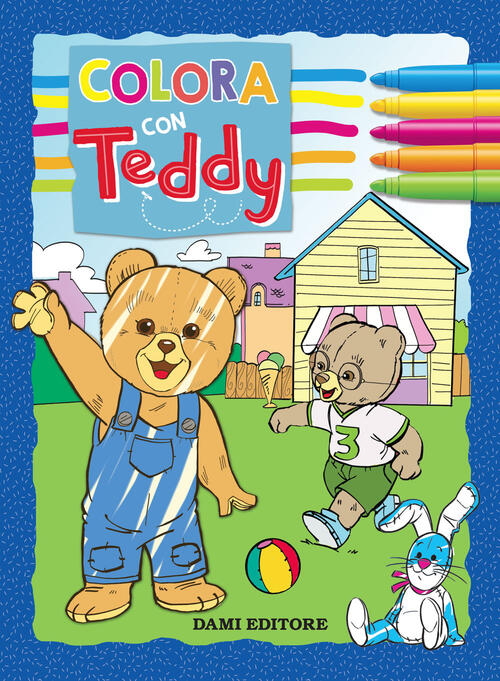 Colora Con Teddy. Con Adesivi. Ediz. A Colori Dami Editore 2018