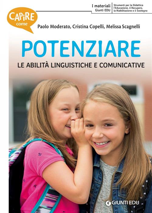 Capire Come Potenziare Le Abilita Linguistiche E Comunicative Paolo Moderato G