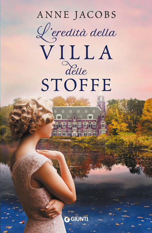 L' Eredita Della Villa Delle Stoffe Anne Jacobs Giunti Editore 2020