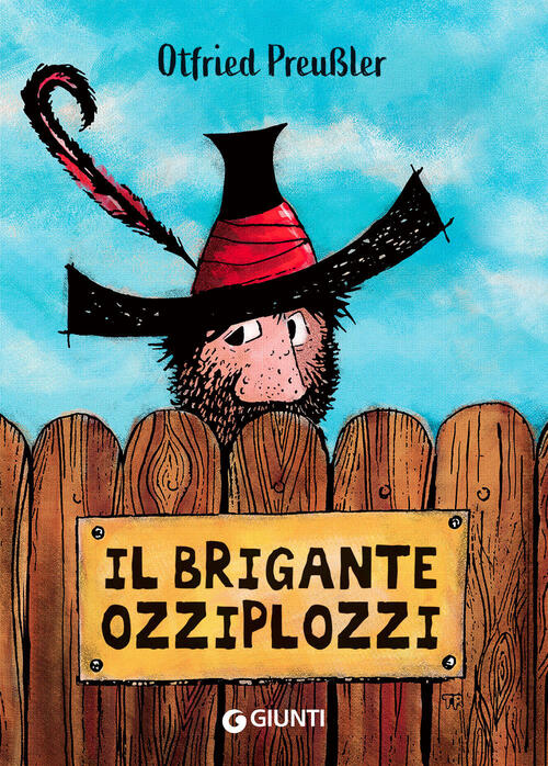 Il Brigante Ozziplozzi. Vol. 1 Otfried Preussler Giunti Editore 2021