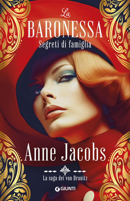 Segreti Di Famiglia. La Baronessa. La Saga Dei Von Dranitz. Vol. 2 Anne Jacobs