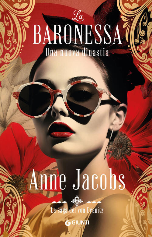 Una Nuova Dinastia. La Baronessa. La Saga Dei Von Dranitz Anne Jacobs Giunti E