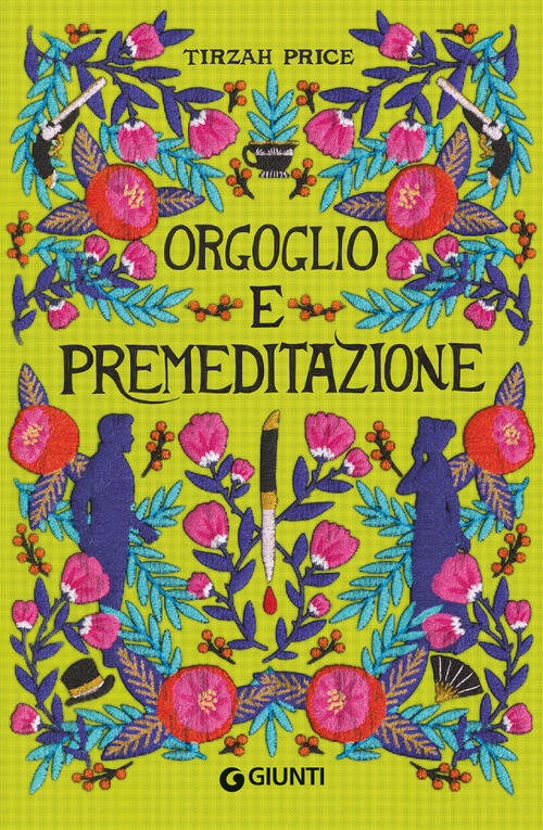 Orgoglio E Premeditazione Tirzah Price Giunti Editore 2025