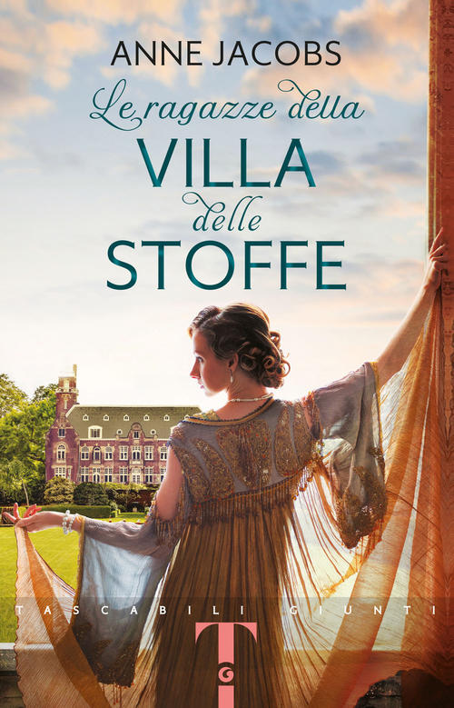 Le Ragazze Della Villa Delle Stoffe Anne Jacobs Giunti Editore 2021