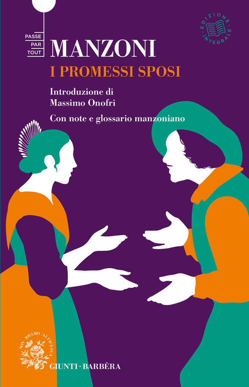I Promessi Sposi. Ediz. Integrale Alessandro Manzoni Giunti-Barbera 2021