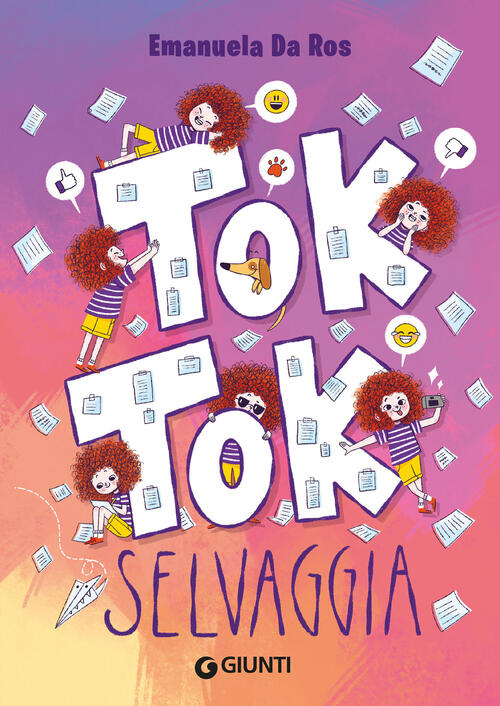 Tok Tok Selvaggia Emanuela Da Ros Giunti Editore 2024
