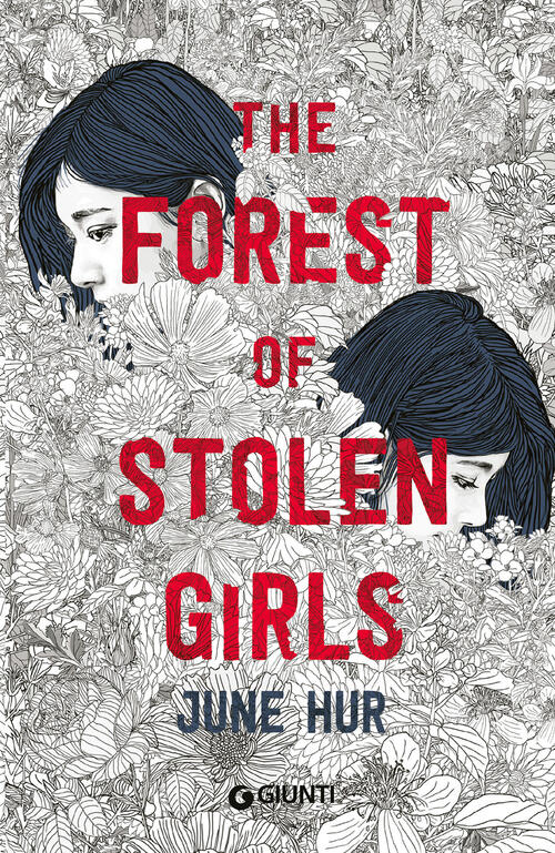 The Forest Of Stolen Girls. Ediz. Italiana June Hur Giunti Editore 2024
