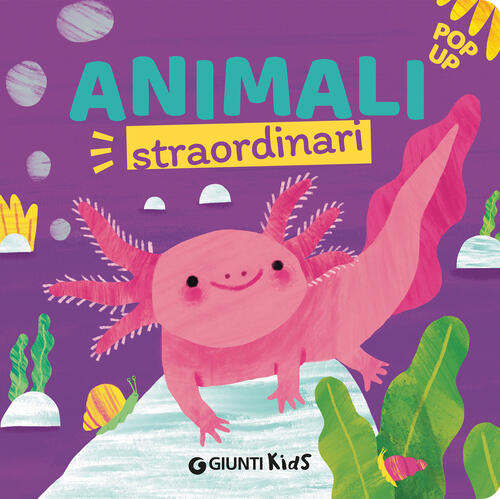 Animali Straordinari Arianna Branelli Giunti Editore 2026
