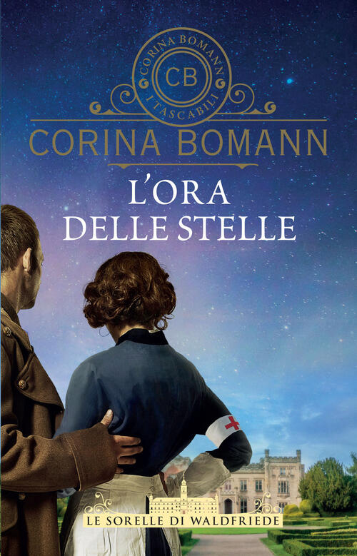 L'ora Delle Stelle. Le Sorelle Di Waldfriede Corina Bomann Giunti Editore 2024