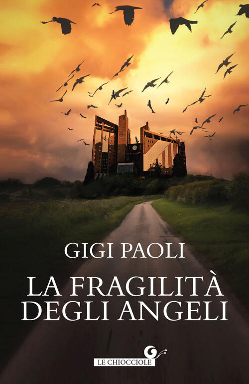 La Fragilita Degli Angeli Gigi Paoli Giunti Editore 2024