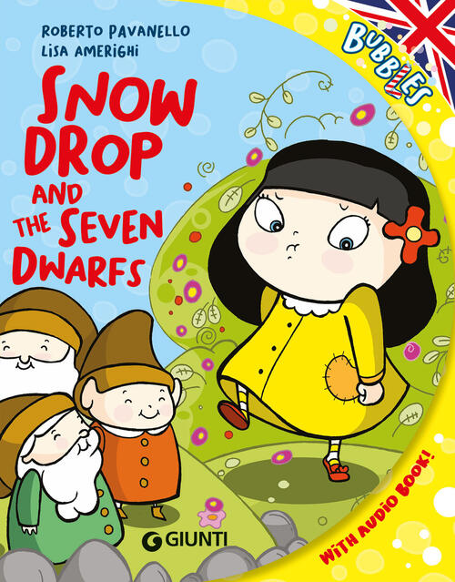 Snowdrop And The Seven Dwarfs. Con Audiolibro Roberto Pavanello Giunti Editore