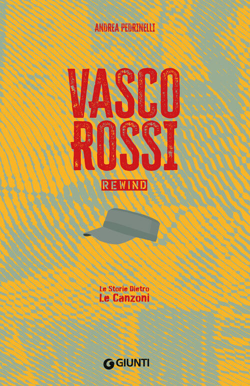 Vasco Rossi Andrea Pedrinelli Giunti Editore 2024