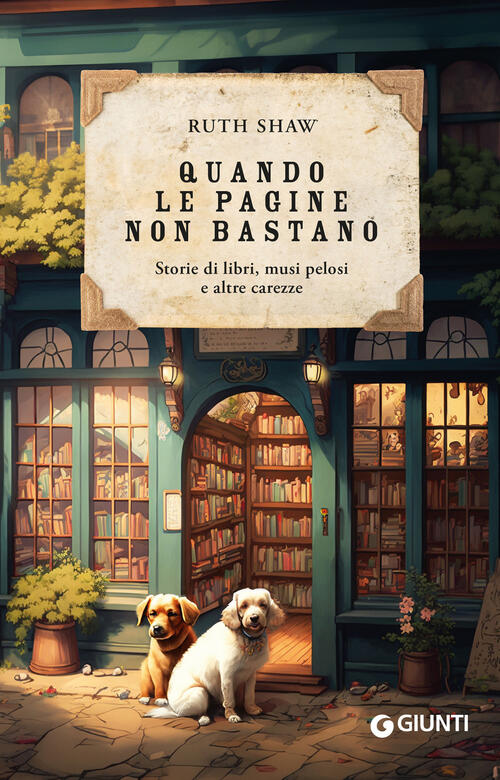 Quando Le Pagine Non Bastano. Storie Di Libri, Musi Pelosi E Altre Carezze Rut