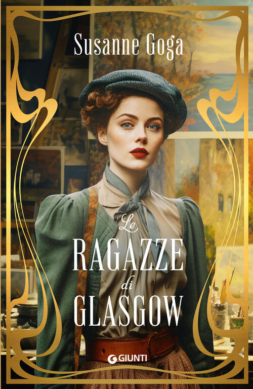 Le Ragazze Di Glasgow Susanne Goga Giunti Editore 2024